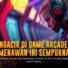Spadegaming Arcade: Sensasi Klasik dengan Sentuhan Modern